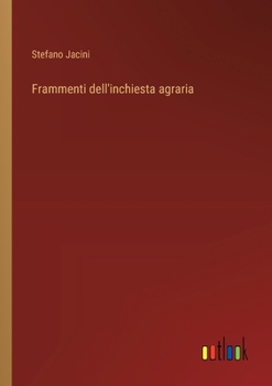 Paperback Frammenti dell'inchiesta agraria [Italian] Book
