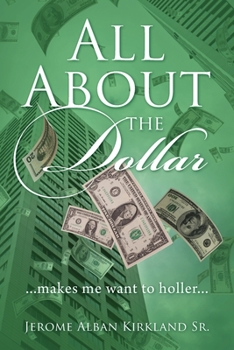 Paperback All About the Dollar...makes me want to holler... Book