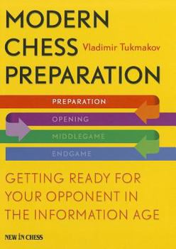 Paperback Modern Chess Preparation: Getting Ready for Your Opponent in the Information Age Book