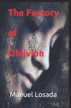 Paperback The Factory of Oblivion Book
