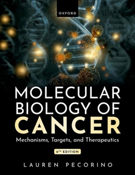 Paperback Molecular Biology of Cancer: Mechanisms, Targets, and Therapeutics Book