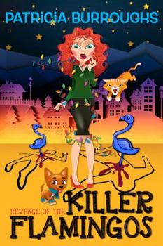 Paperback Revenge of the Killer Flamingos: A-D-H-D! Oh! Look! A mystery! (MJ's Dys-Daze Mysteries) Book