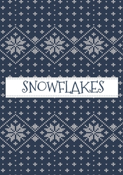 Paperback Snowflakes: Creative Haven Snowflake Designs Coloring Book (Creative Haven Coloring Books) [Large Print] Book