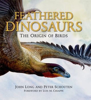 Hardcover Feathered Dinosaurs: The Origin of Birds Book