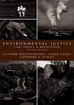 Hardcover Environmental Justice: Law, Policy & Regulation Book