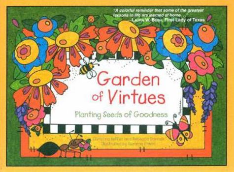 Paperback Garden of Virtues: Planting Seeds of Goodness Book