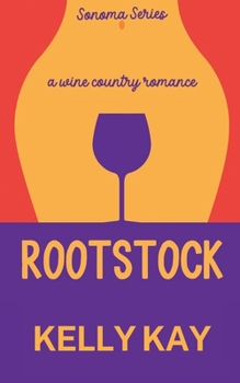 Paperback Rootstock: LaChappelle/ Whittier Vineyard: Book 2 Book