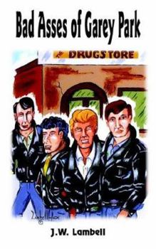 Paperback Bad Asses of Garey Park Book
