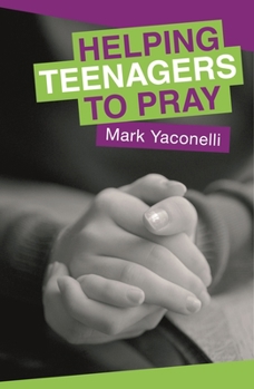 Paperback Helping Teenagers to Pray Book