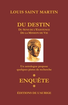 Paperback Du destin: Du Sens de l'Existence - De la Mission de Vie [French] Book
