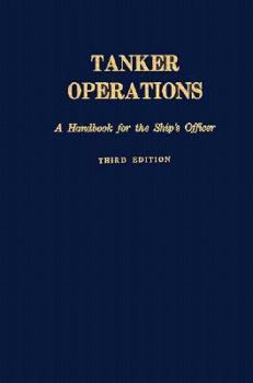 Hardcover Tanker Operations: A Handbook for the Ship's Officer Book