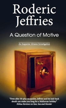 A Question Of Motive - Book #34 of the Inspector Alvarez