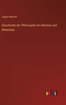 Hardcover Geschichte der Philosophie im Altertum und Mittelalter [German] Book