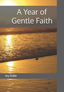 Paperback A Year of Gentle Faith Book