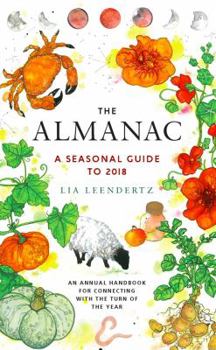Hardcover The Almanac: A Seasonal Guide to 2018 Book