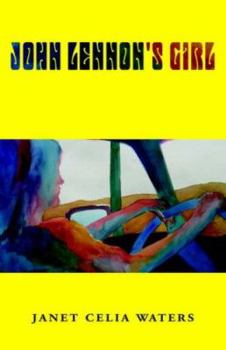Paperback John Lennon's Girl: Based On A True Story Book