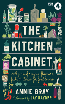 Hardcover The Kitchen Cabinet: An Almanac for Food Lovers Book