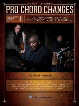 Paperback Pro Chord Changes - Volume 1: Over 150 Standards with Professionally Altered Chords Book