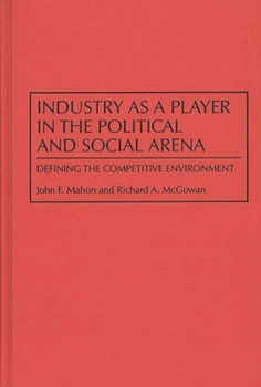 Hardcover Industry as a Player in the Political and Social Arena: Defining the Competitive Environment Book