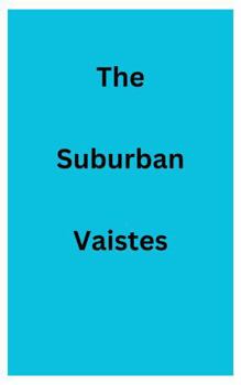 The Suburban Vaistes