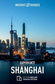 Paperback Insight Guides Experience Shanghai (Travel Guide with Free Ebook) Book
