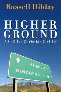Paperback Higher Ground: A Call for Christian Civility Book