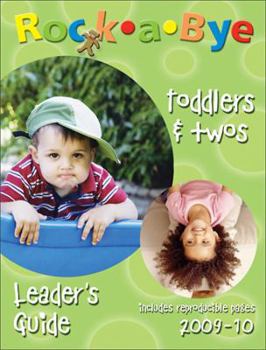 Paperback Rock-A-Bye Toddlers and Two Leader's Guide (2009 - 2010) Book