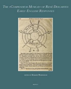 Hardcover The Compendium Musicae of Rene Descartes: Early English Responses Book