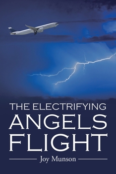 Paperback The Electrifying Angels Flight Book