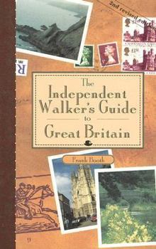 Paperback The Independent Walker's Guide to Great Britain: 35 Enchanting Walks in Great Britain's Charming Landscape Book