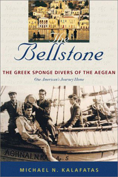 Hardcover The Bellstone: The Greek Sponge Divers of the Aegean Book