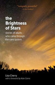 Paperback The Brightness of Stars: Stories of adults who came through the care system Book