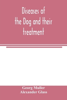 Paperback Diseases of the dog and their treatment Book