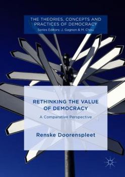 Hardcover Rethinking the Value of Democracy: A Comparative Perspective Book