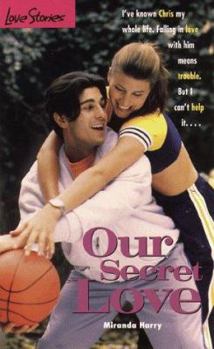 Our Secret Love - Book #26 of the Love Stories For Young Adults