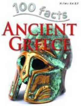 Paperback 100 Facts Ancient Greece- Greek Myths, Spartans, Educational Projects, Fun Activities, Quizzes and More! Book
