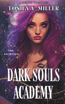 Dark Souls Academy: The Sacrifice (The Hell Dimension Series)
