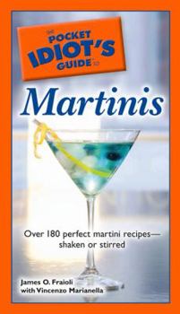 Paperback The Pocket Idiot's Guide to Martinis Book