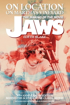 Paperback On Location on Martha's Vineyard - The Making of the Movie Jaws - 50th Anniversary Edition Book