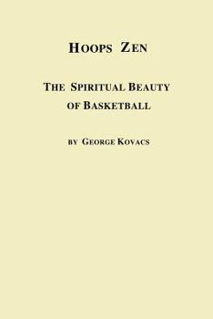 Paperback Hoops Zen the Spiritual Beauty of Basketball Book