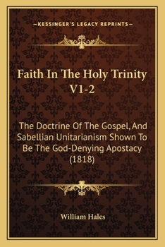 Faith in the Holy Trinity, the Doctrine of the Gospel, and Sabellian Unitarianism