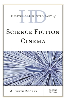 Hardcover Historical Dictionary of Science Fiction Cinema Book