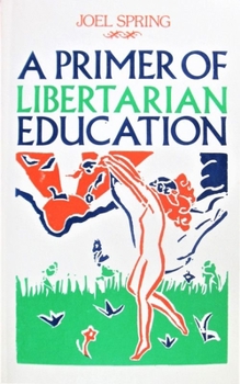 Paperback Primer of Libertarian Education Book
