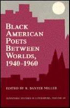 Paperback Black American Poets Between Worlds: Tennessee Studies in Literature, Volume 30 Volume 30 Book