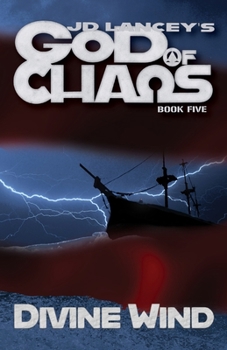 God of Chaos: Divine Wind: Book Five