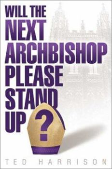 Paperback Will the Next Archbishop Please Stand Up? Book