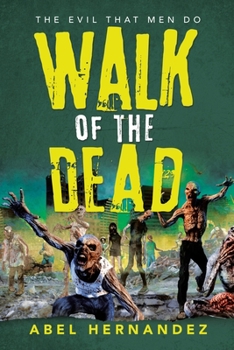 Paperback Walk of the Dead: The Evil That Men Do Book