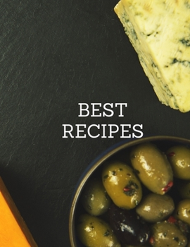 BEST Recipes: Notebook for saving recipes, kitchen notebook