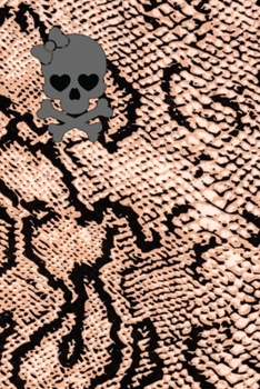 Journal: Girl Skull on Tan Snakeskin Style Print Lined Notebook: 110 Blank Lined (6x9) Pages to Jot Down Your Thoughts