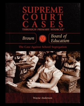 Paperback Brown V. Board of Education: The Case Against School Segregation Book
